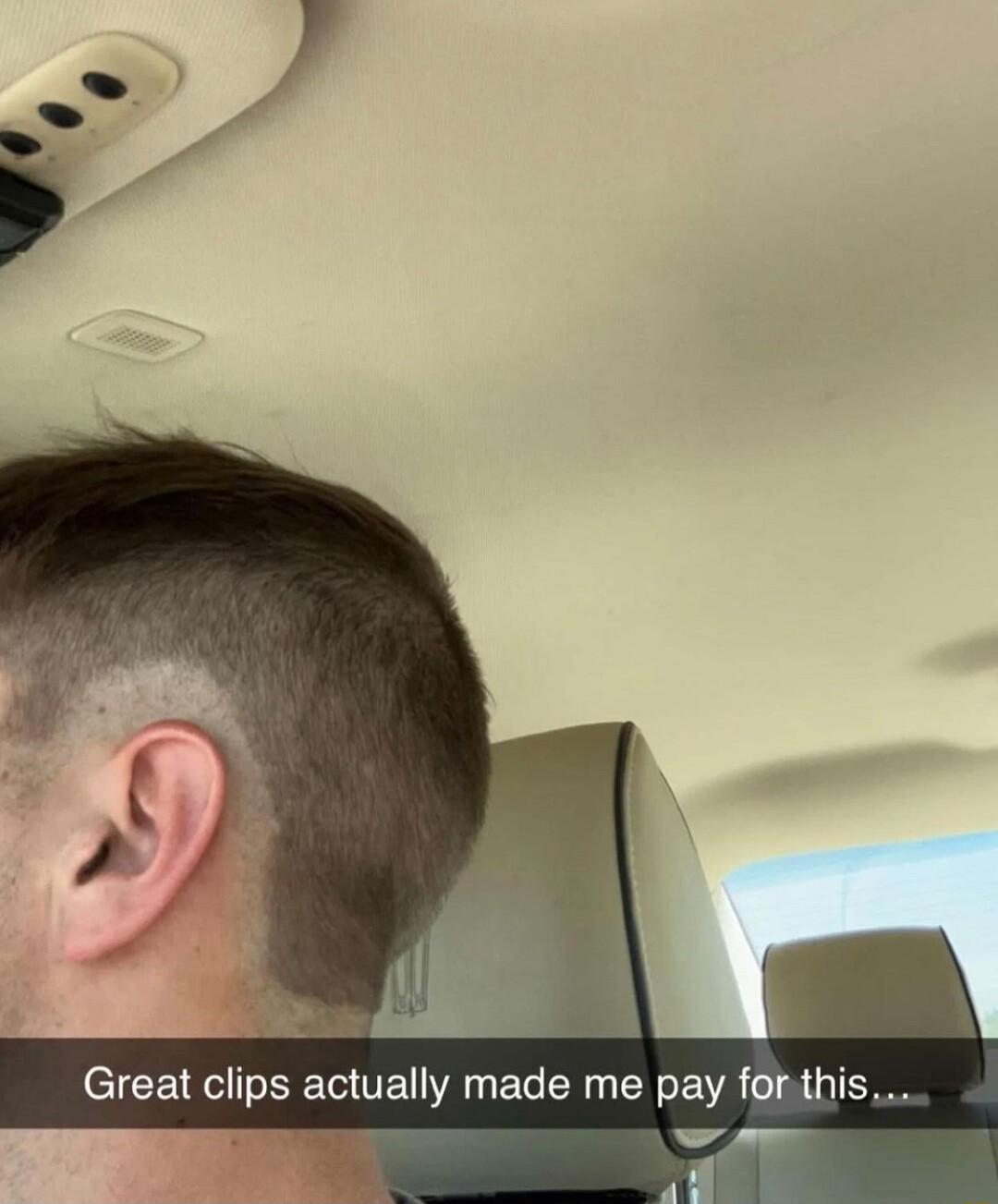 Great clips actually made me pay forthis