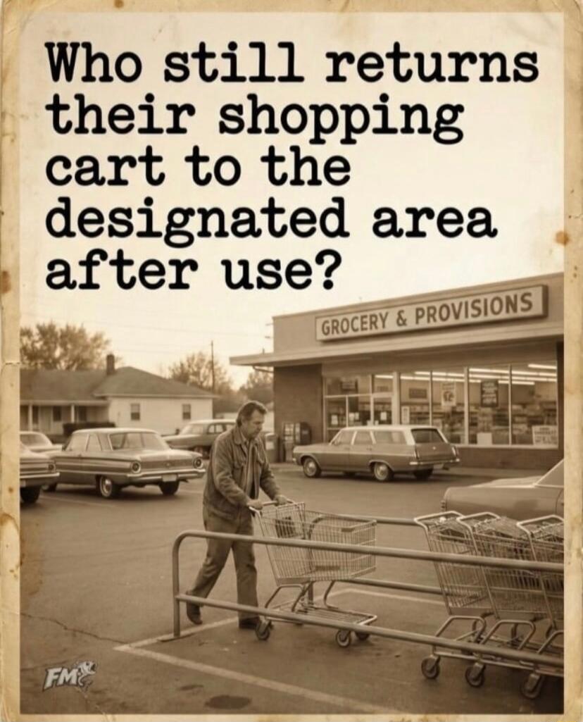 Who still returns their shopping cart to the designated area after use? GROCERY & PROVISIONS