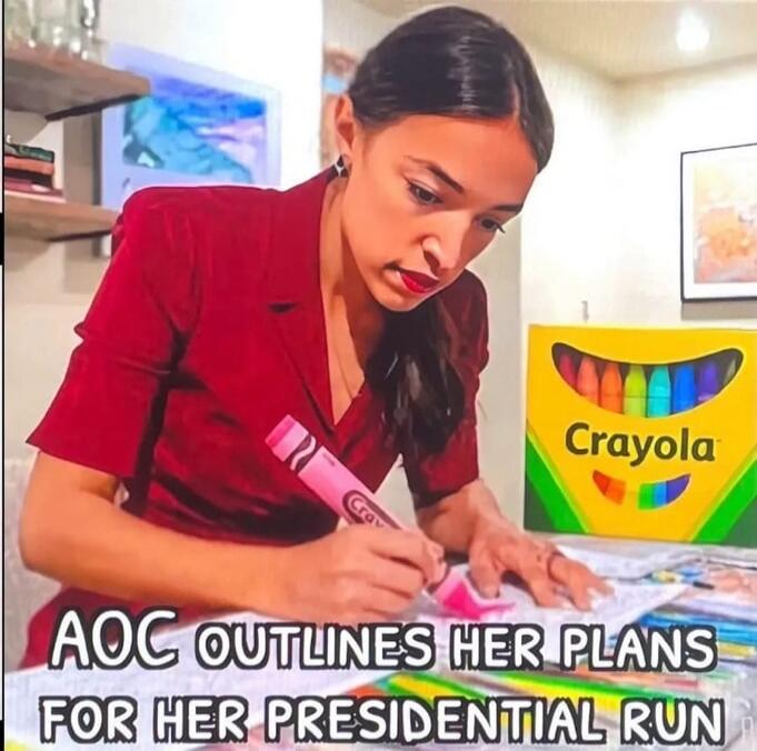 AOC outlines her plans for her presidential run. Crayola.