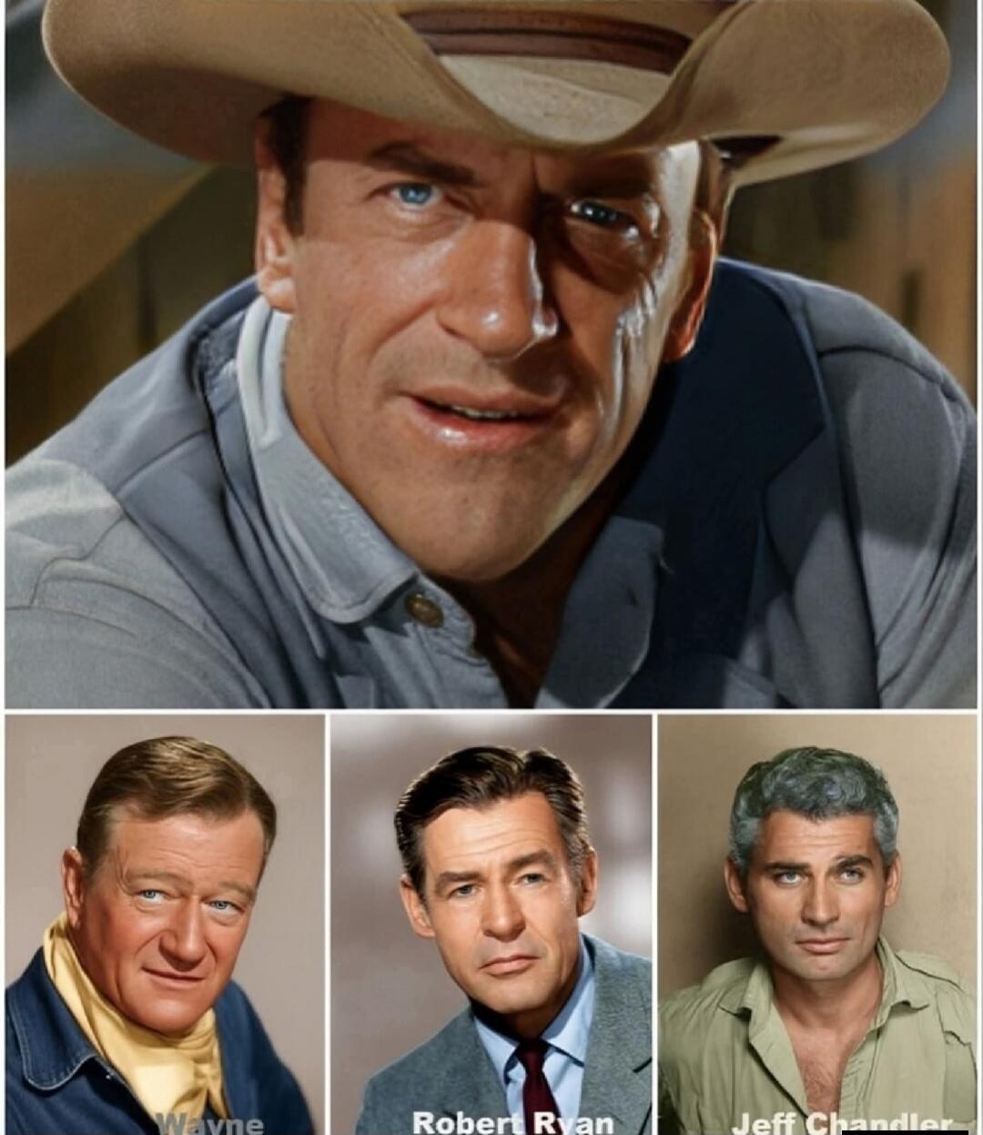 A collage of classic actors featuring Wayne, Robert Ryan, and Jeff Chandler. The top image shows a close-up of an actor in a cowboy hat.