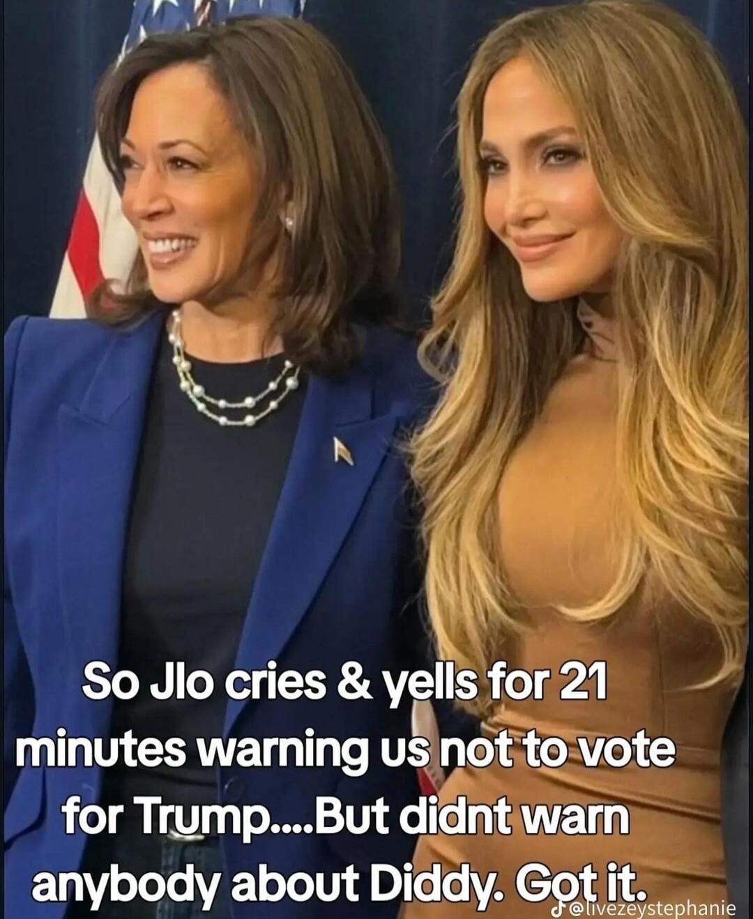 So Jlo cries yells for 21 g CERNTE T u notito vote for TrumpBut didntwarn T o Te VT o TT A 0 T o VAo f