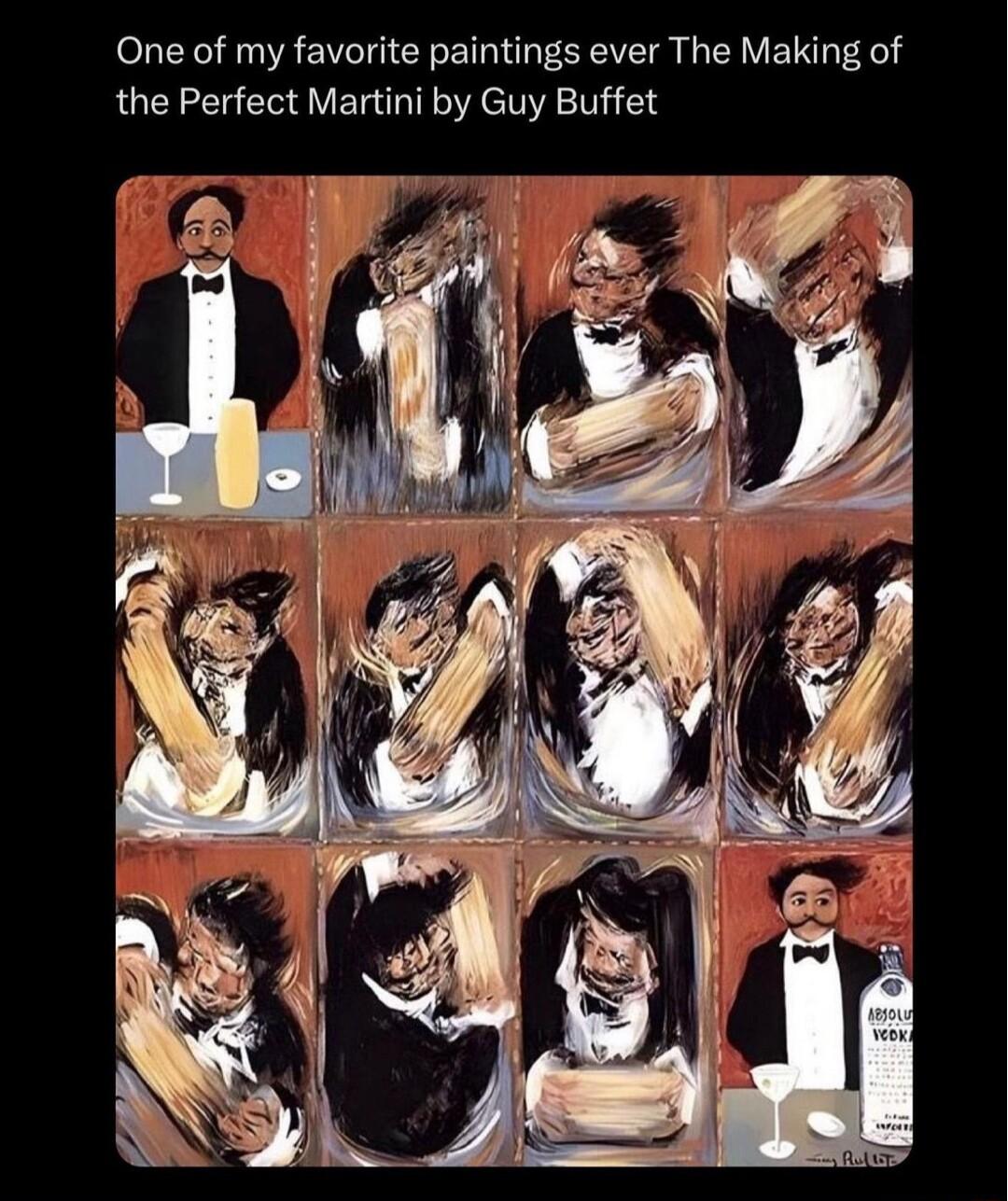 One of my favorite paintings ever The Making of the Perfect Martini by Guy Buffet