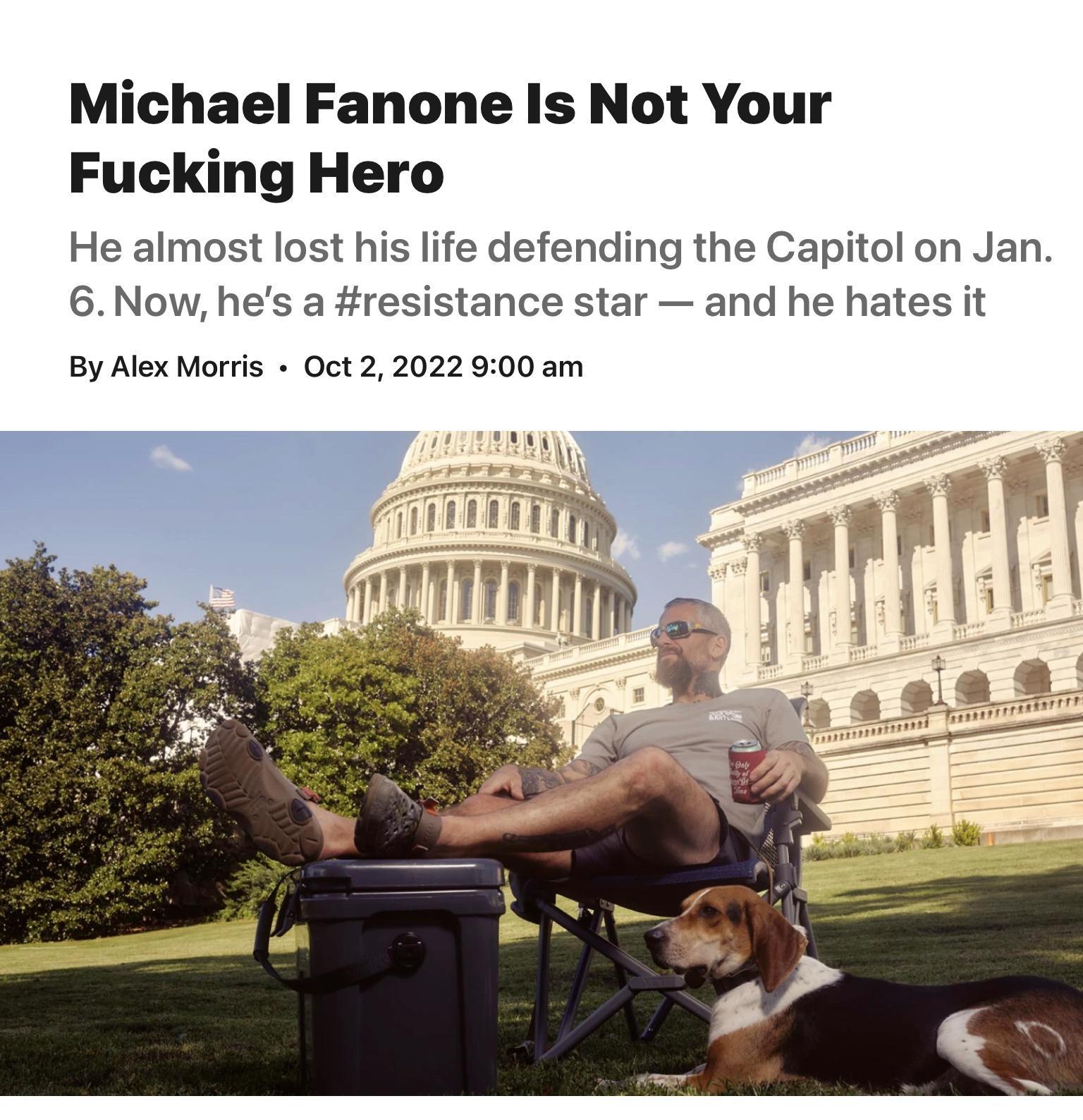 Michael Fanone Is Not Your Fucking Hero He almost lost his life defending the Capitol on Jan 6Now hes a resistance star and he hates it By Alex Morris Oct2 2022 900am