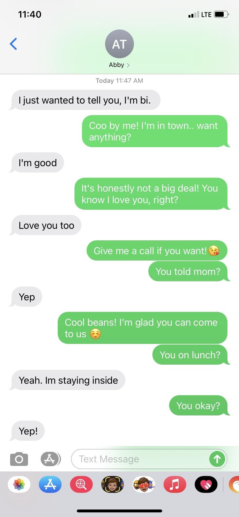 1140 LTE Abby Today 1147 AM I just wanted to tell you Im bi Coo by me Im in town want Im good Its honestly not a big deal You know love you right Love you too Give me a call if you want ACIVRGITHy TeT g Yep s Im glad you can come You on lunch Yeah Im staying inside Yep o S 00000