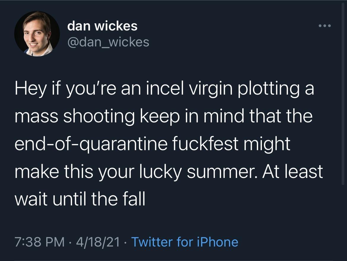 dan wickes QIETRWI G IR RV eIVNX TaRIale AV feIaWelolutgle MERSES alelolilgleNGISToRaNaglalo RigF1M1gl end of quarantine fuckfest might make this your lucky summer At least wait until the fall 738 PM 41821 Twitter for iPhone