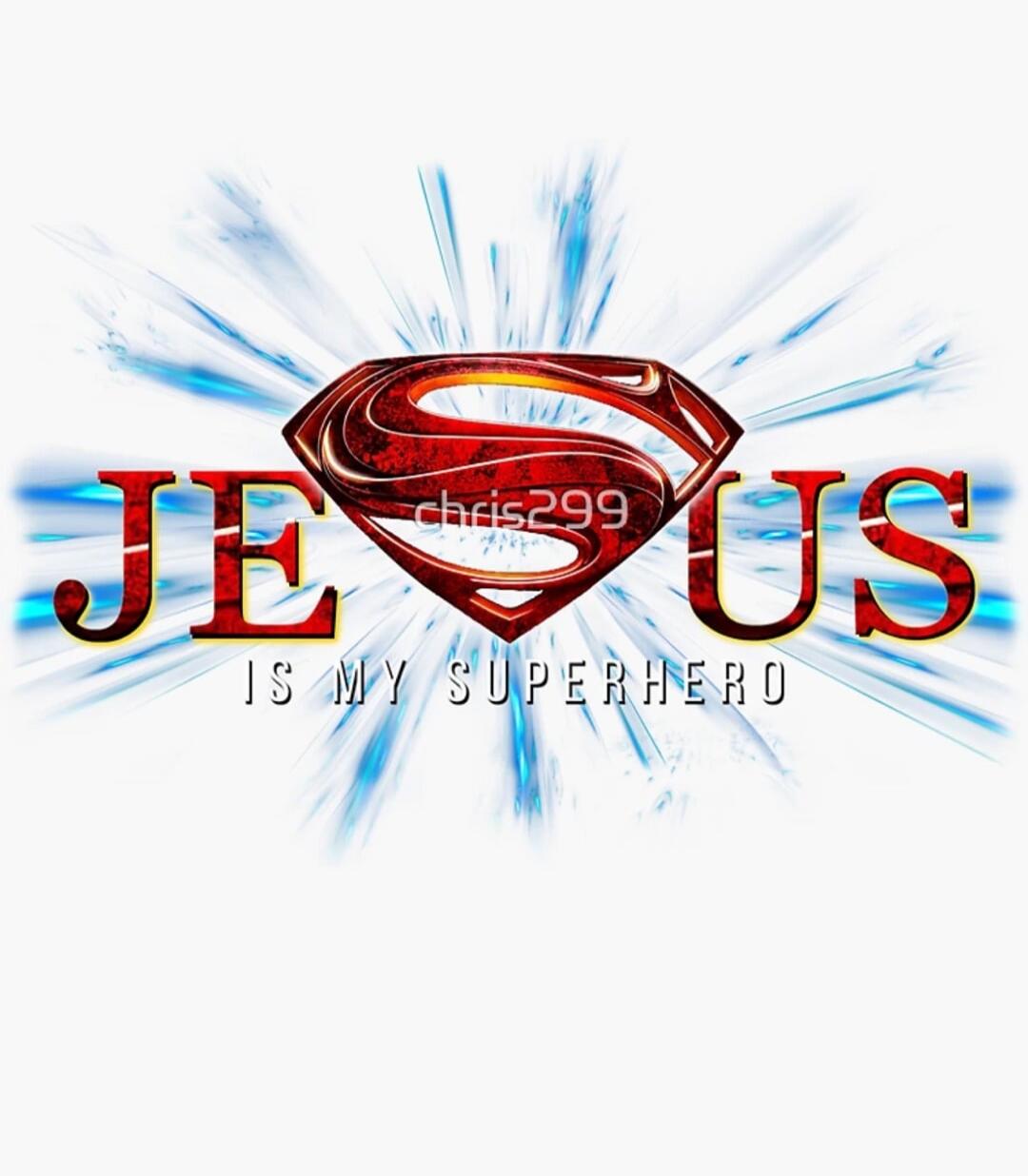 JESUS IS MY SUPERHERO