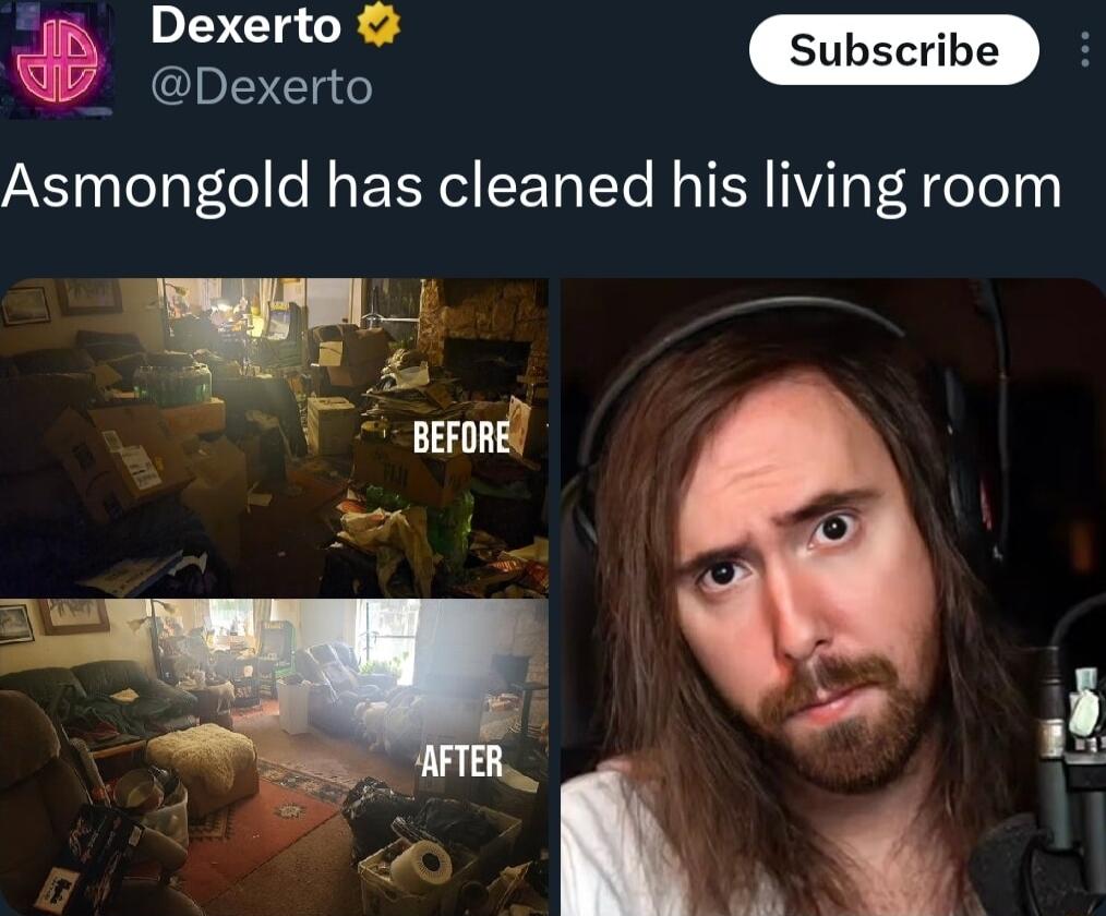 Do Asmongold has cleaned his living room g A oo