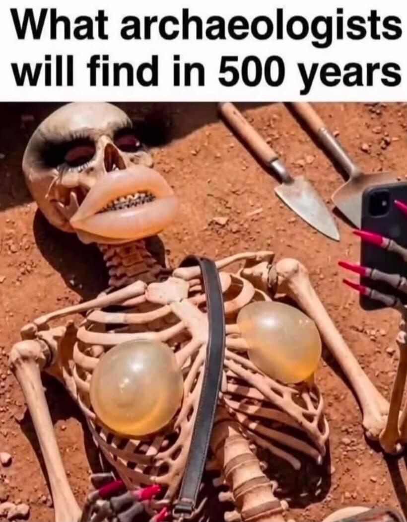 What archaeologists will find in 500 years