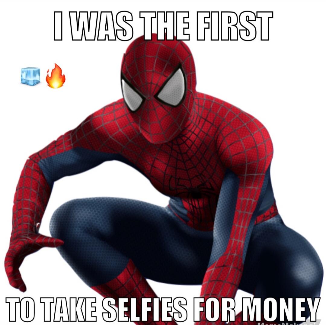 I WAS THE FIRST TO TAKE SELFIES FOR MONEY