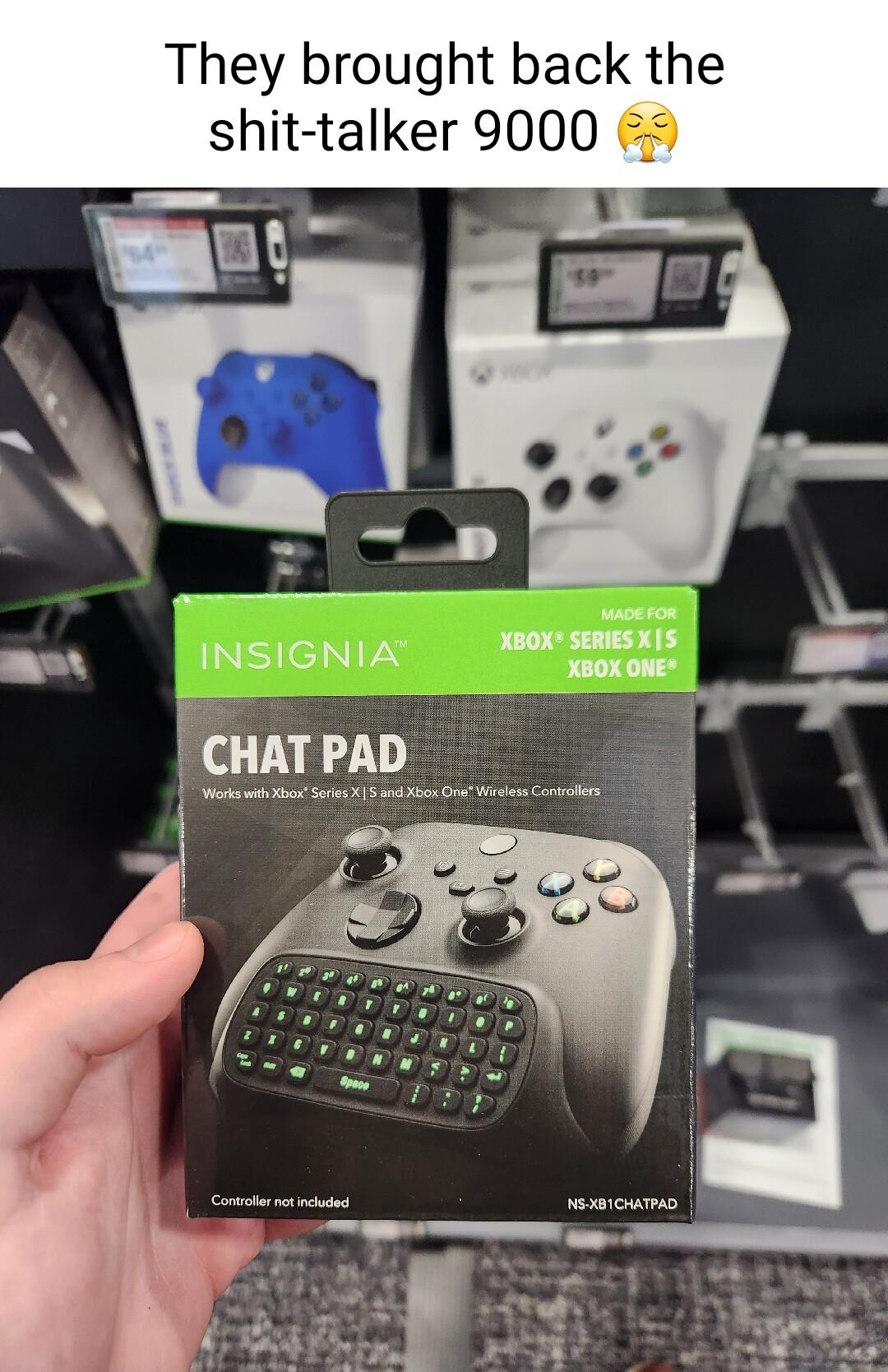 They brought back the shit talker 9000 9 3 CHAT PAD