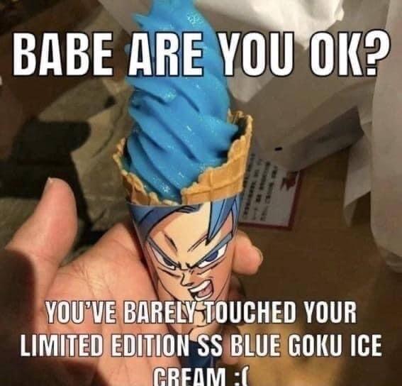 BABE AREVOUOK A vmmucum YOUR TI0i S BLUE GOKU ICE PREOM