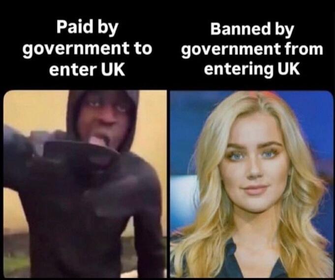 Paid by government to enter UK
Banned by government from entering UK