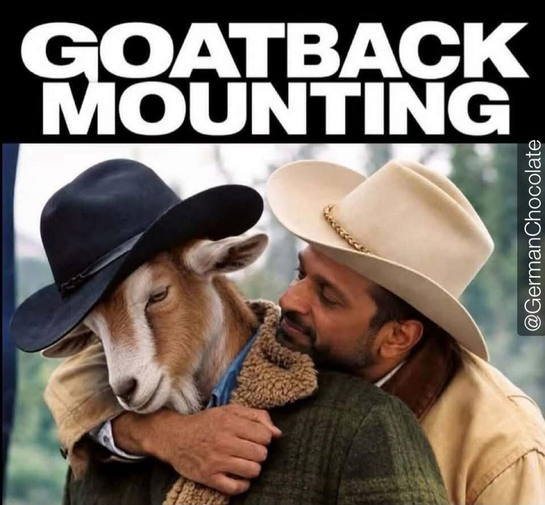 GOATBACK MOUNTING. A man in a cowboy hat hugs a goat, which is also wearing a cowboy hat. The image includes the watermark @GermanChocolate.
