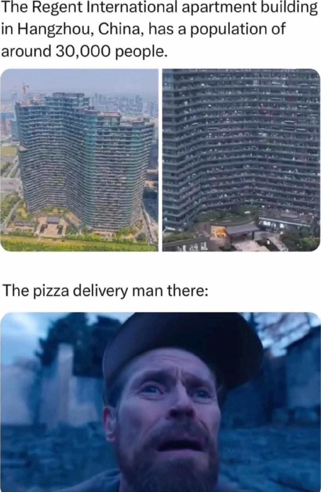 The Regent International apartment building in Hangzhou, China, has a population of around 30,000 people. The pizza delivery man there: