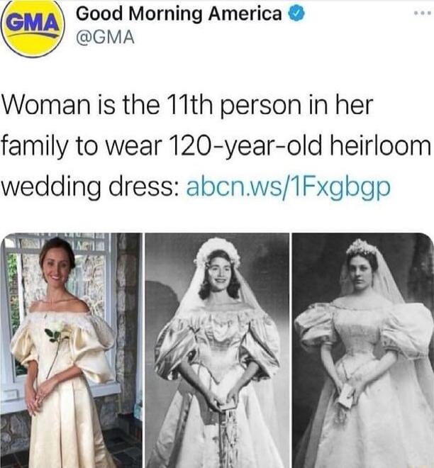Good Morning America GMA Woman is the 11th person in her family to wear 120 year old heirloom wedding dress abcnws1Fxghgp