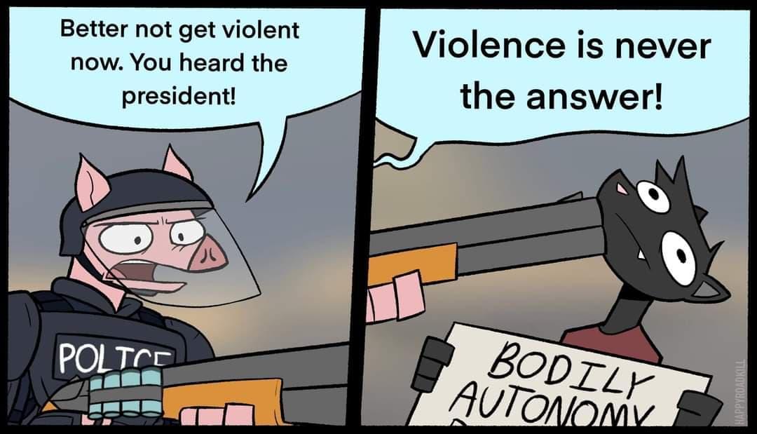 Better not get violent now You heard the president Violence is never the answer
