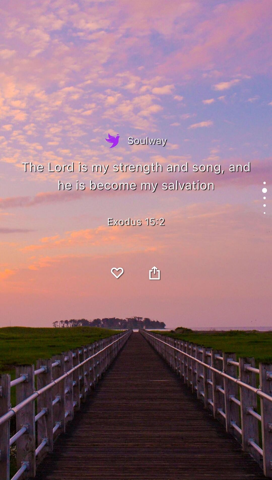 Soulway
The Lord is my strength and song, and he is become my salvation
Exodus 15:2