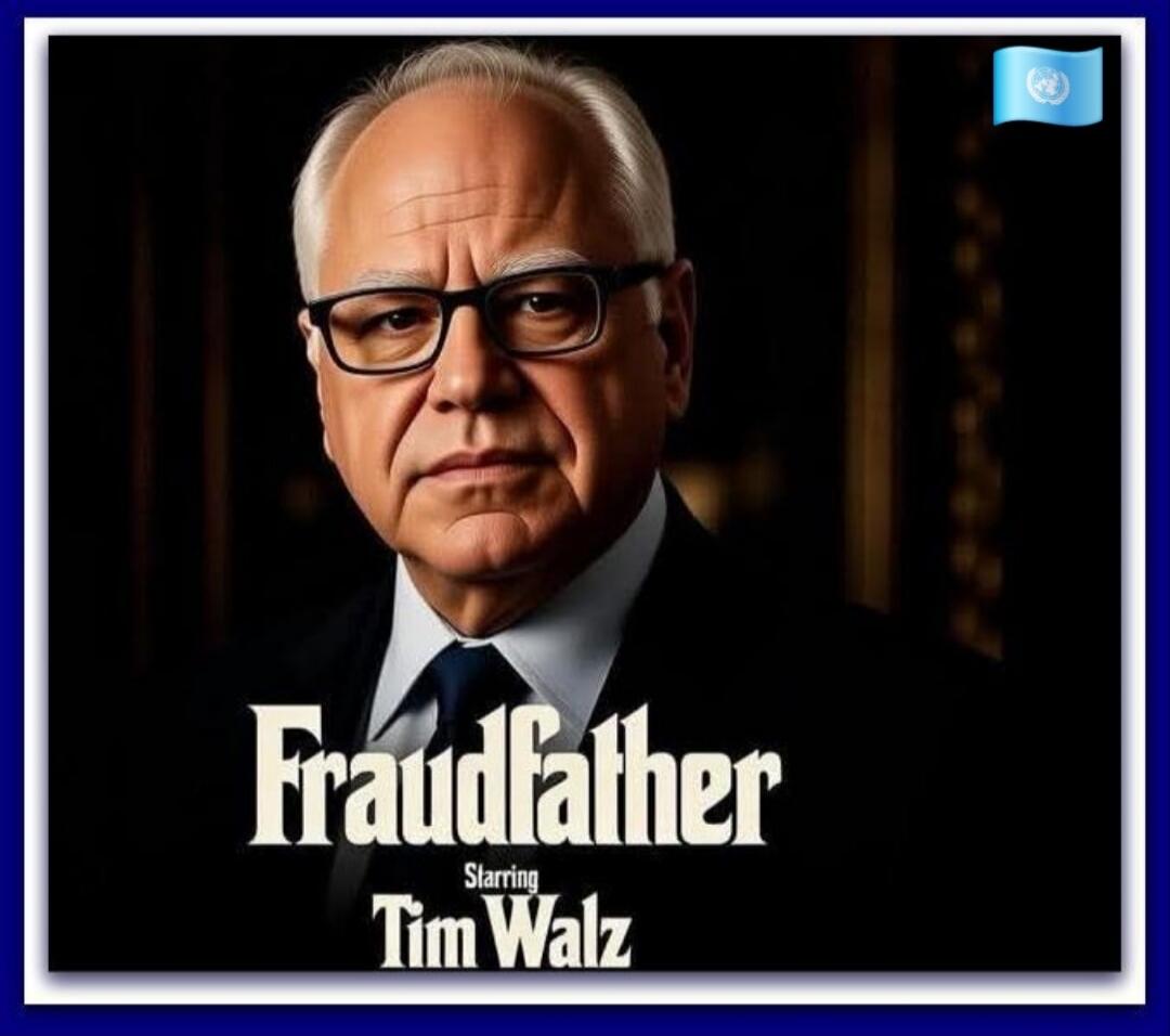 Fraudfather
Starring Tim Walz