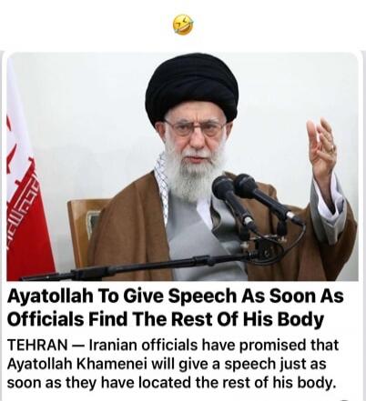 Ayatollah To Give Speech As Soon As Officials Find The Rest Of His Body
TEHRAN — Iranian officials have promised that Ayatollah Khamenei will give a speech just as soon as they have located the rest of his body.