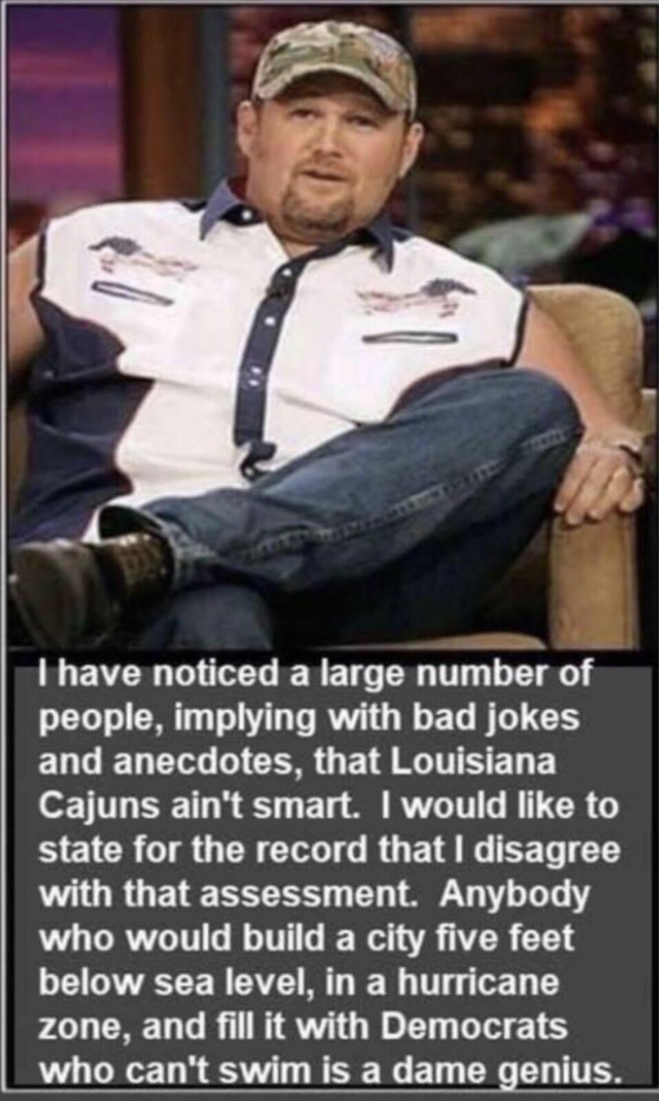 EVCR G R ET G T T T e people implying with bad jokes ENGIED TG M CER G ET RTTSEDE o THEE T W Ty AR AU VI R TR G BEICRSGERCIHIGRUETRR EETETY IO RUGETE TR T AN T T who would build a city five feet GITRCER AV RT IER TT E T Y zone and fill it with Democrats who cant swim is a dame genius