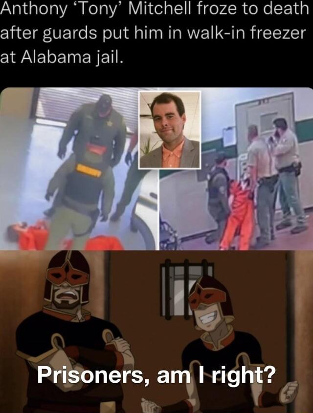 Anthony Tony Mitchell froze to death after guards put him in walk in freezer CIWAELEINENEN Prisoners am righg i