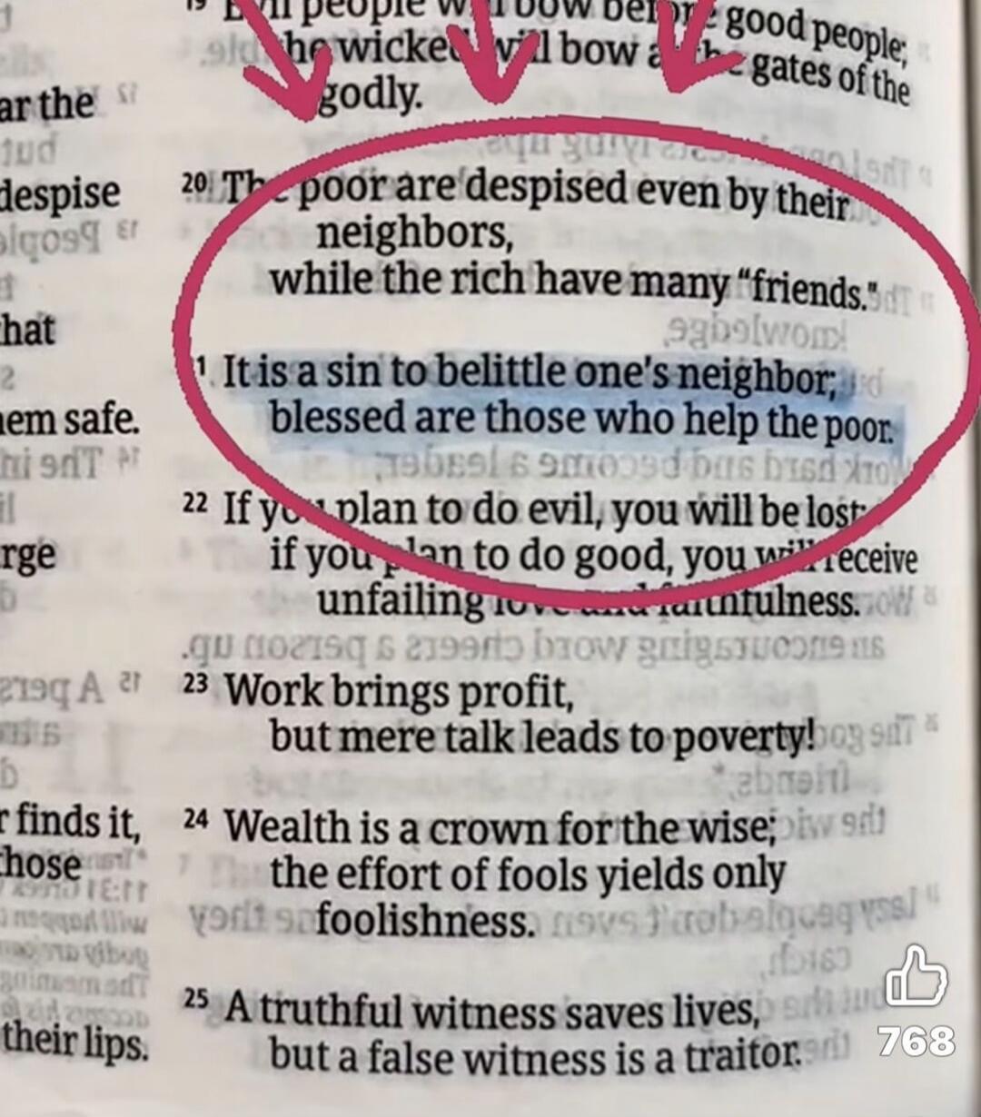 Evil people will bow before good people, the wicked will bow at the gates of the godly. The poor are despised even by their neighbors, while the rich have many 