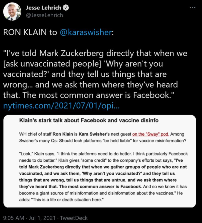 Q Jesse Lehrich NGO R AWV N R o AR o e B ETy rATle y oTlde We Tald WA E 1 VY T RV EN QULIETd I BT Y eTteT ol Y I WAL TYT o R YoV EloeaElte Fa Tole Id TR I IRVER s 1o T R o ELAE VY wrong and we ask them where theyve heard that The most common answer is Facebook Klains stark talk about Facebook and vaccine disinfo WH chief of staff Ron Klain is Kara Swishers next guest or Among Swishers many Qs Shou