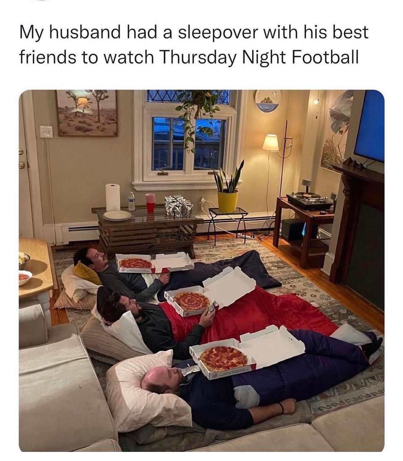 onlyninetieskidsknow My husband had a sleepover with his best friends to watch Thursday Night Football