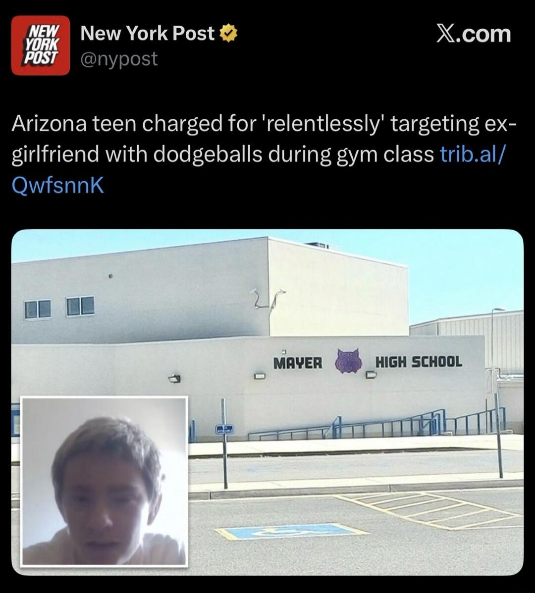 New York Post @nypost X.com Arizona teen charged for 'relentlessly' targeting ex-girlfriend with dodgeballs during gym class trib.al/QwfsnnK MAYER HIGH SCHOOL