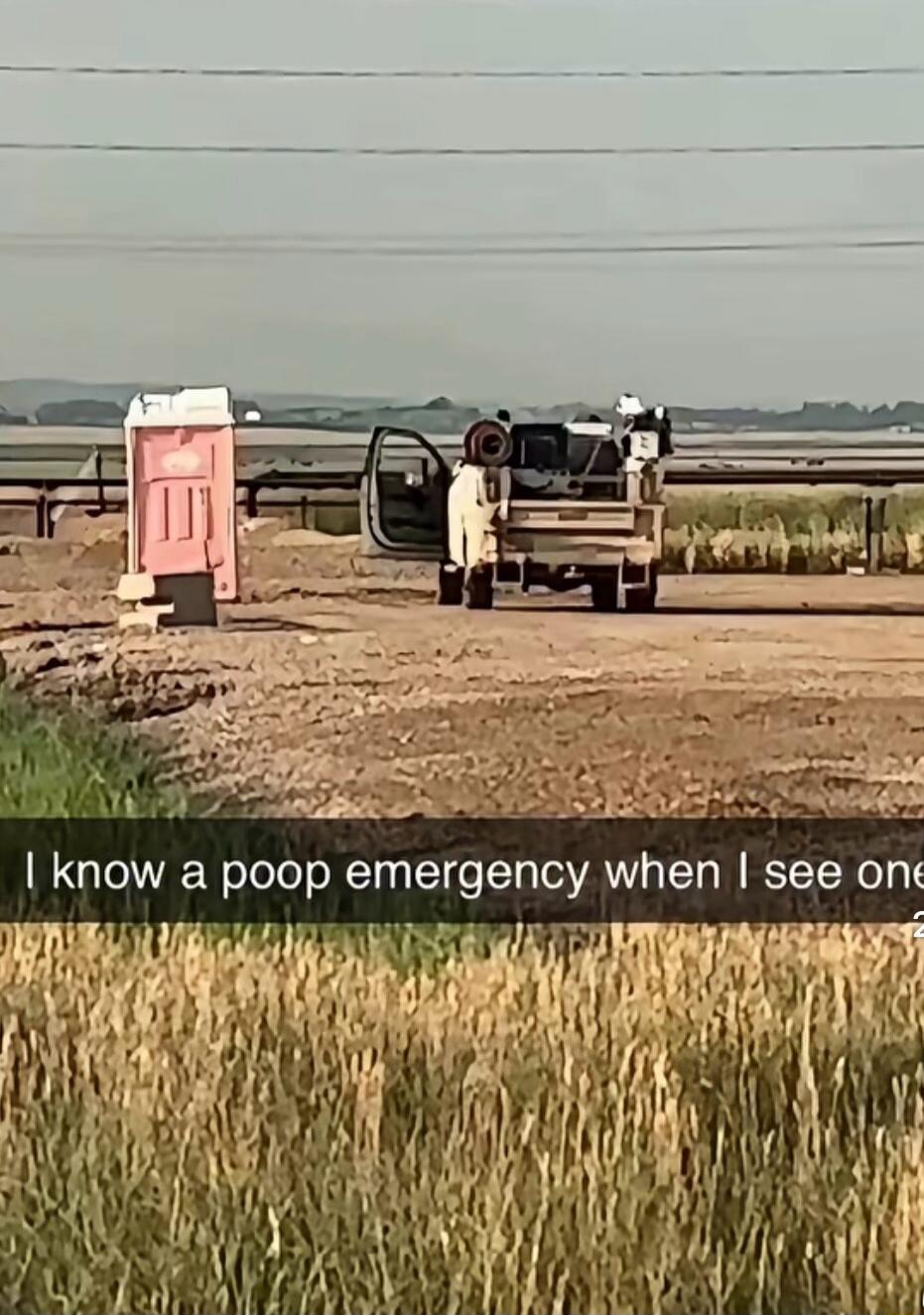 I know a poop emergency when I see one
