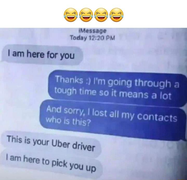 iMessage Today 1220 PM Iam here for you Thanks m going through _1ugh time so it means 2 o1 This is your Uber driver lamheretopickyouup