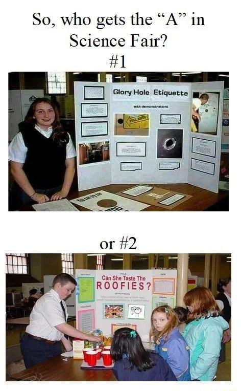 So who gets the A in Science Fair 1 Glory Hole Etiquette a5