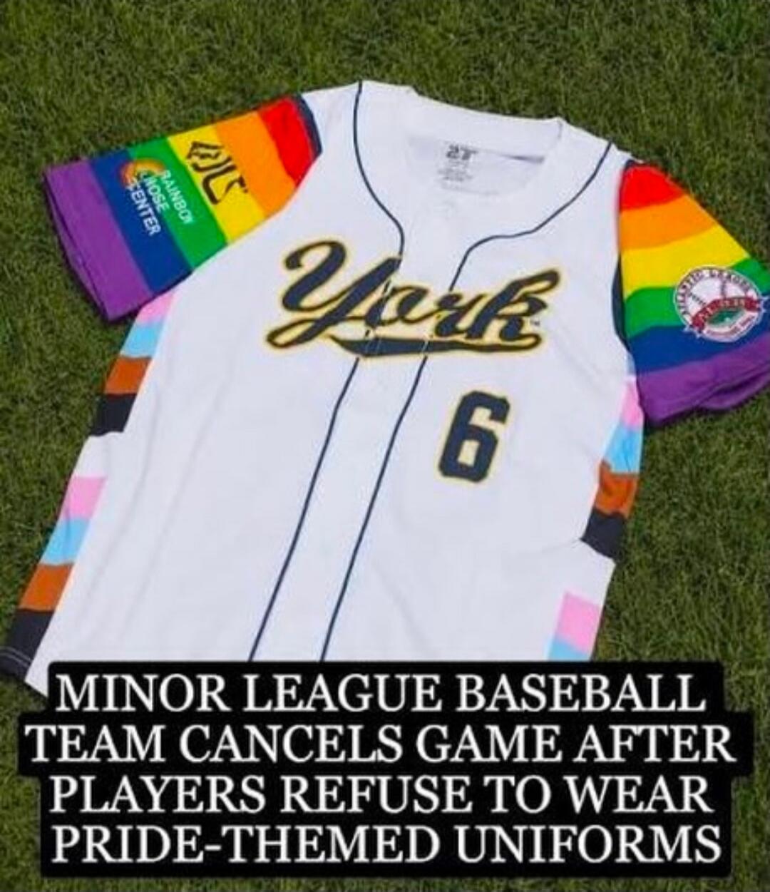 York 6. Rainbow Rose Center. Minor League Baseball Team Cancels Game After Players Refuse To Wear Pride-Themed Uniforms.