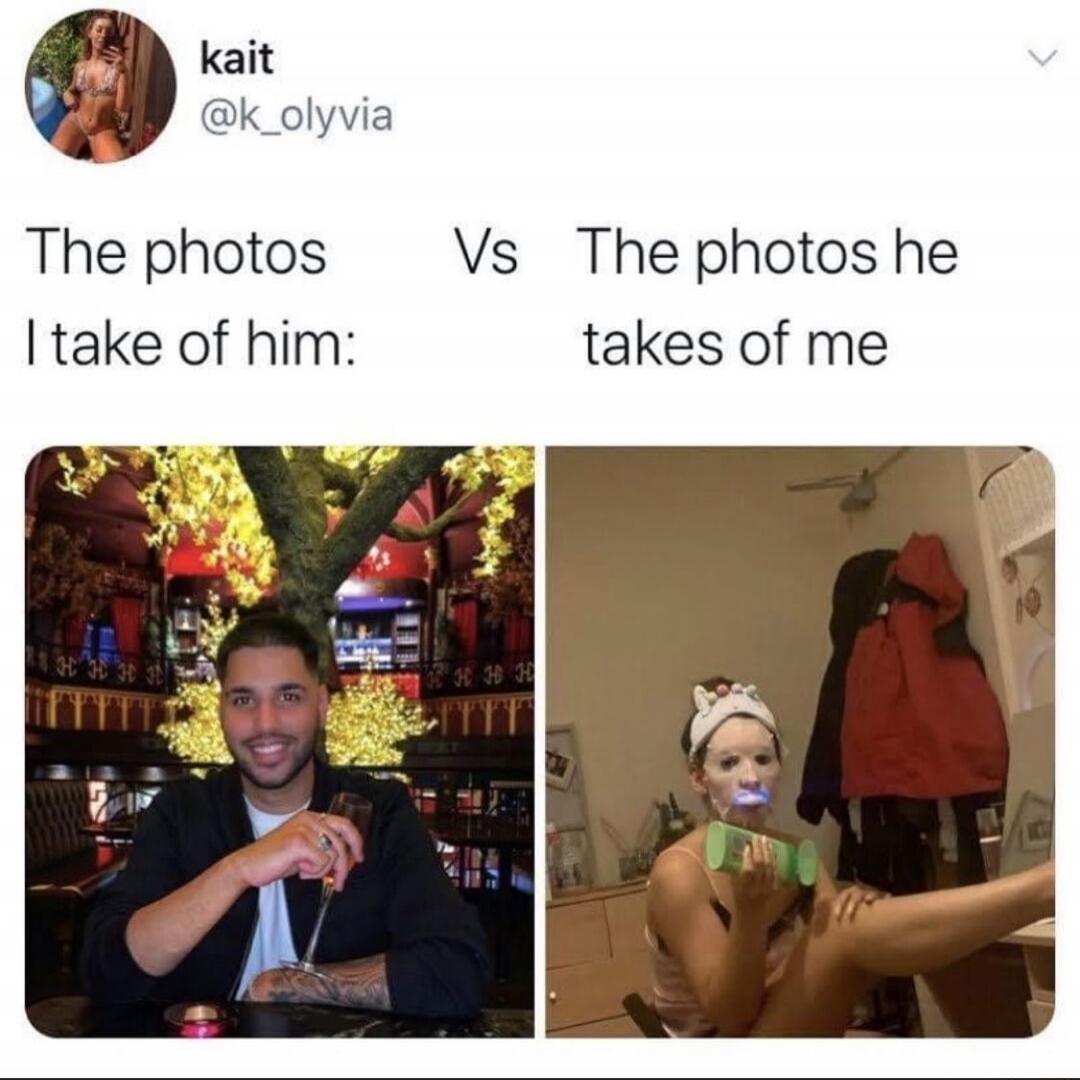 The photos I take of him: Vs The photos he takes of me