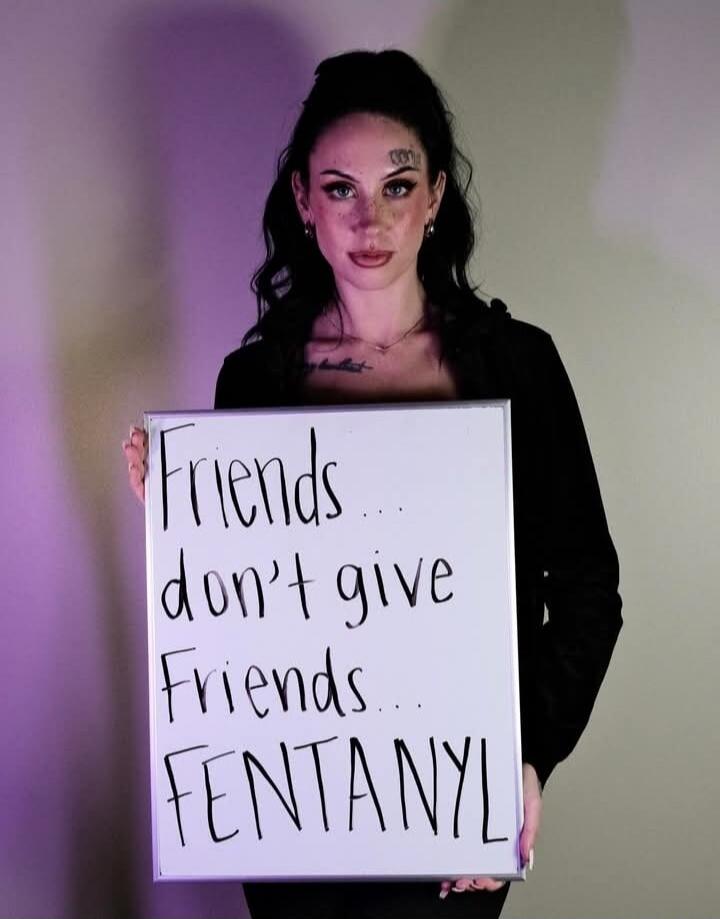 Friends don't give Friends... FENTANYL