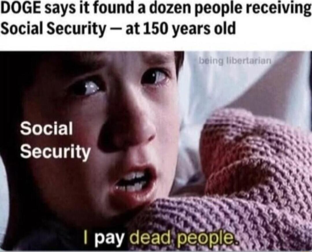 DOGE says it found a dozen people receiving Social Security at 150 years old SLIE Security