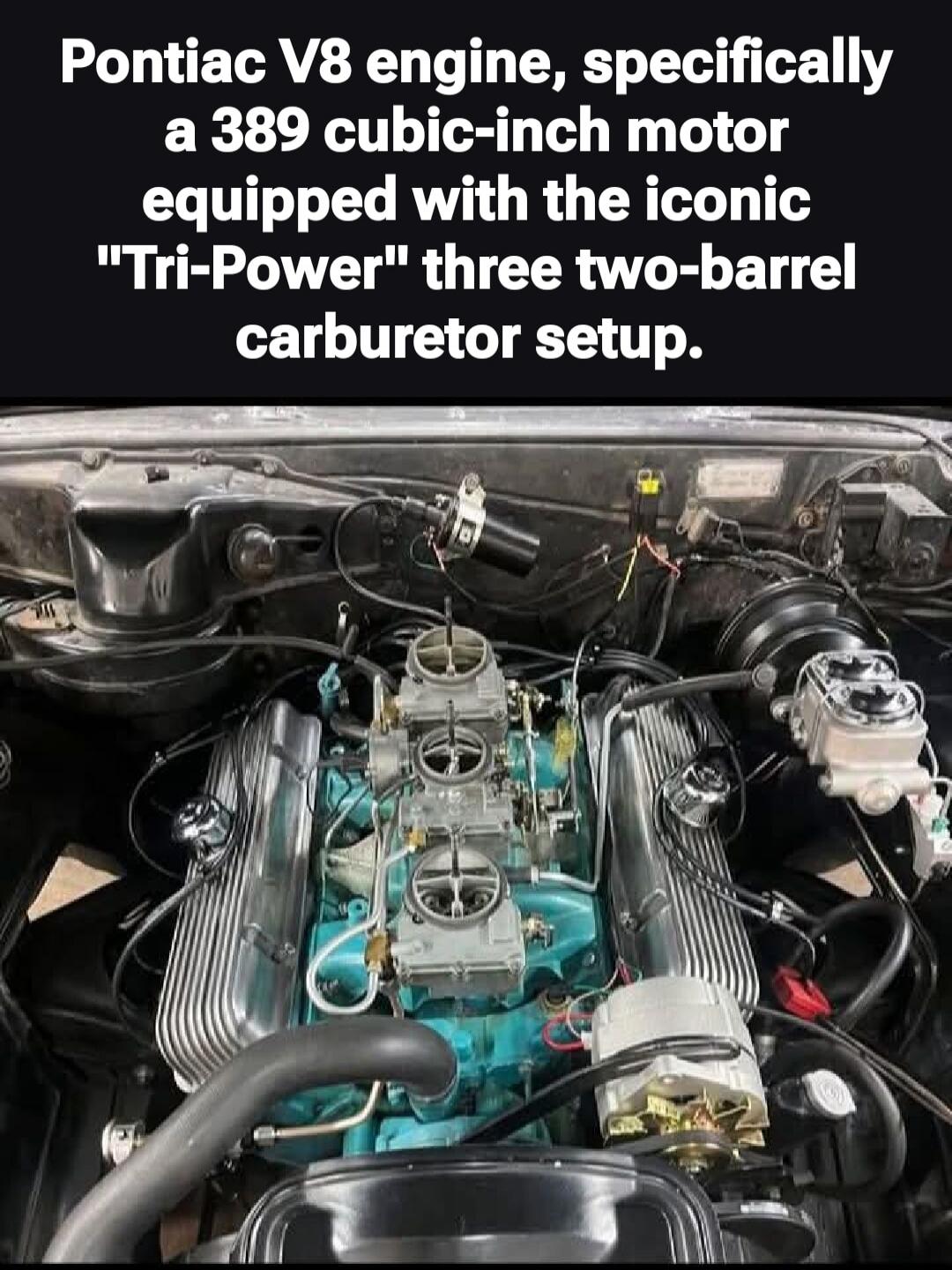 Pontiac V8 engine, specifically a 389 cubic-inch motor equipped with the iconic 
