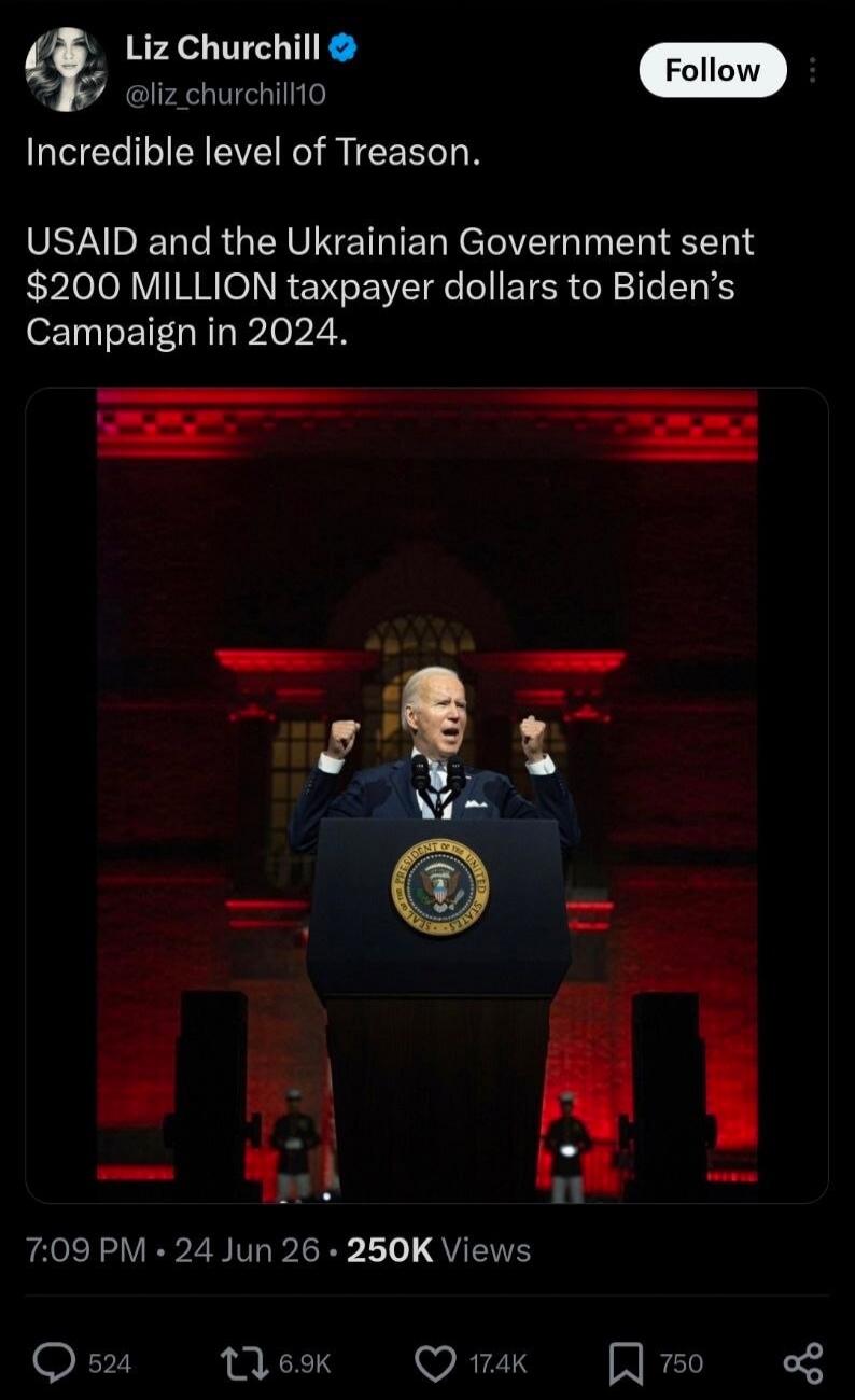 Liz Churchill @liz_churchill10 Incredible level of Treason. USAID and the Ukrainian Government sent $200 MILLION taxpayer dollars to Biden's Campaign in 2024. The image shows President Joe Biden speaking at a podium with the Presidential Seal in a red-lit room.
