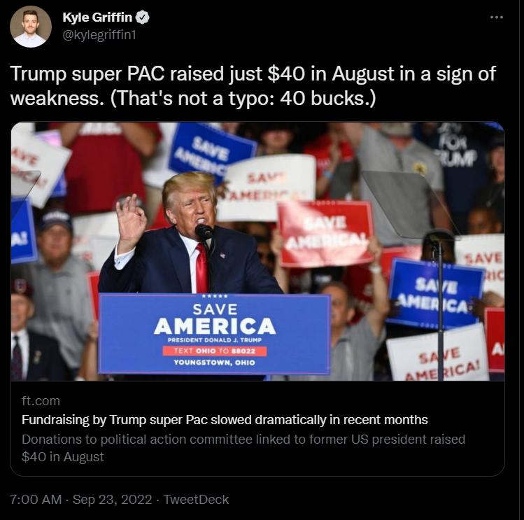 w Kyle Griffin Trump super PAC raised just 40 in August in a sign of weakness Thats not a typo 40 bucks Fundraising by Trump super Pac siowed dramatically in recent months