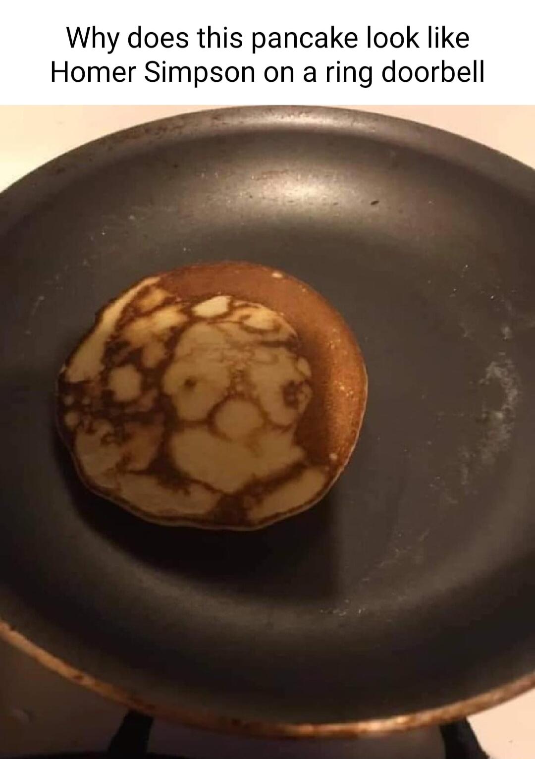 Why does this pancake look like Homer Simpson on a ring doorbell