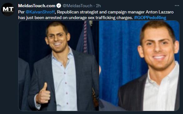 MeidasTouchcom eidasTouch 2h ML per iaivansiiof Republican strategist and campaign manager Anton Lazzaro has just been arrested on underage sex trafficking charges GOPPedoRing