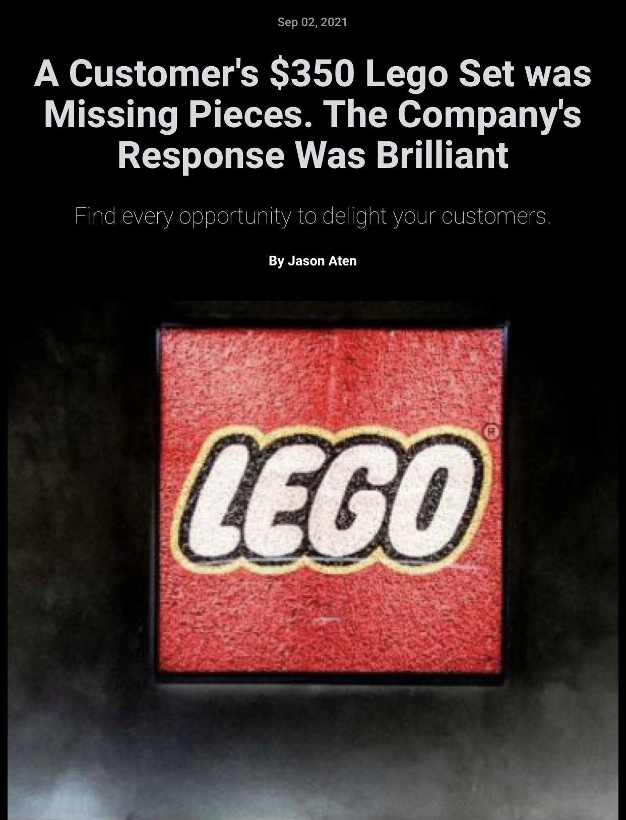 Sep 022021 A Customers 350 Lego Set was Missing Pieces The Companys Response Was Brilliant HisleRsaVXelolelelatBlalinAteNe ClllelalnYeNIeN elaplSigsy By Jason Aten
