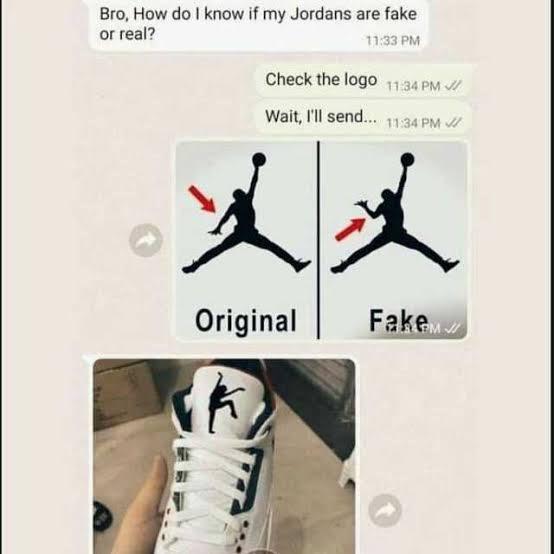 Bro How do know if my Jordans are fake or real g Check the logo Wait Il send N 7 Original Fake y