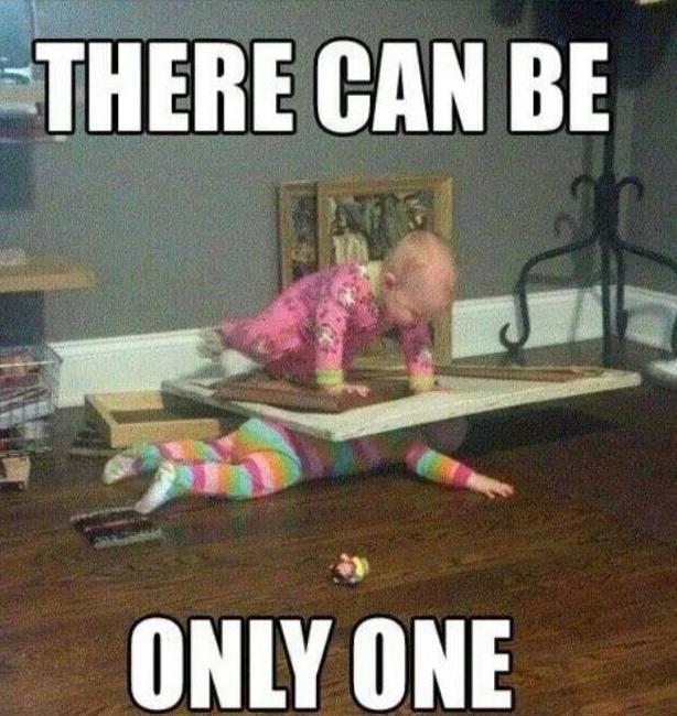 THERE CAN BE ONLY ONE. A meme image showing one baby in pink pajamas crawling on a low table, while another baby in rainbow-striped pajamas is lying on the floor underneath the table, with only its legs and one arm visible, creating a humorous scene referencing the Highlander movie quote.