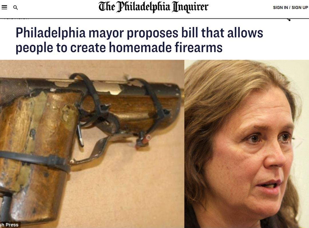 he Philadelphia Tnquirer Sion N sion Up Philadelphia mayor proposes bill that allows people to create homemade firearms h Press