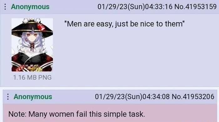 Anonymous 012923Sun043316 No41953159 6 Men are easy just be nice to them B PNG i Anonymous 012923Sun043408 No41953206 Note Many women fail this simple task