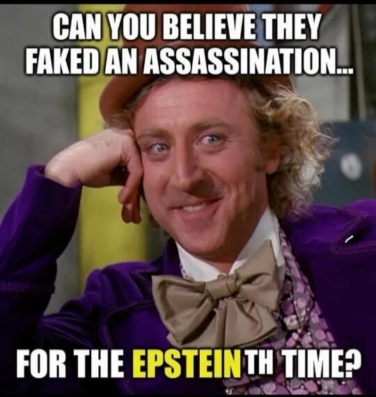 CAN YOU BELIEVE THEY FAKED AN ASSASSINATION... FOR THE EPSTEIN TH TIME?