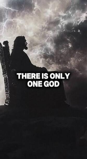THERE IS ONLY ONE GOD