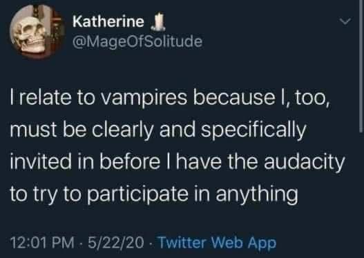 SE LSIGELTEN SN GV ETeTl0 Vel 1TTe BRI CROAVE ol 1Y ol N IH Wi oo must be clearly and specifically invited in before have the audacity to try to participate in anything 1201 PM 52220 Twitter Web App