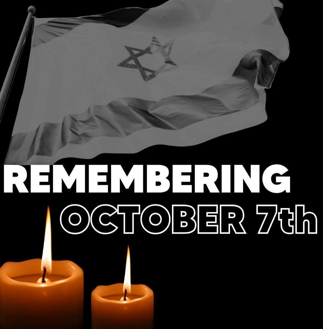 REMEMBERING OCTOBER 7th